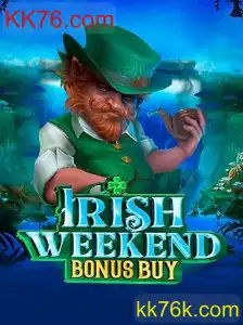 Explorando o Mundo do IrishWeekendBonusBuy no KK76.com
